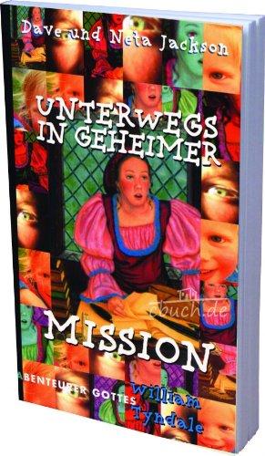 Unterwegs in geheimer Mission: William Tyndale