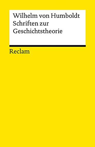 Schriften zur Geschichtstheorie (Reclams Universal-Bibliothek)