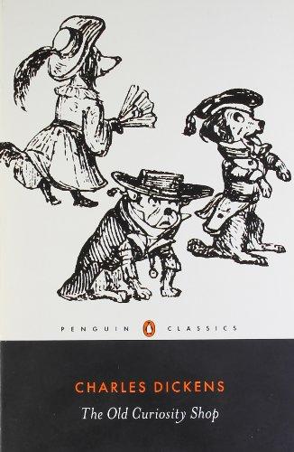 The Old Curiosity Shop: A Tale (Penguin Classics)