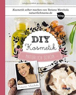 DIY Kosmetik: Natürlich schön