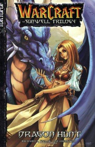 Warcraft Volume 1: Dragon Hunt (Warcraft: Sunwell Trilogy)