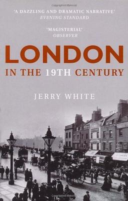 London in the 19th Century: 'A Human Awful Wonder of God'