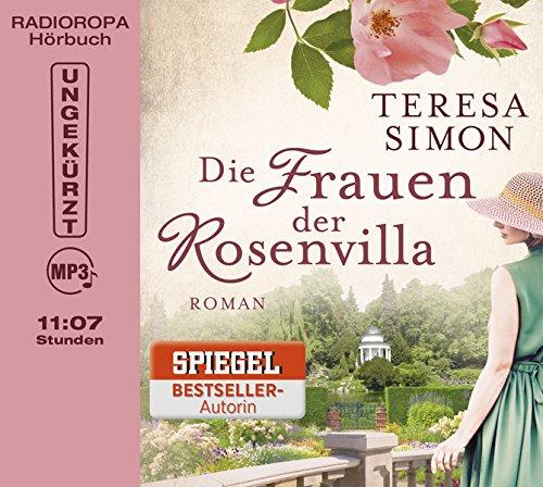 Die Frauen der Rosenvilla (11:07 Stunden, ungekürzte Lesung auf 1 MP3-CD)