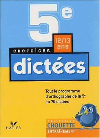 Dictées 5e, 12-13 ans : exercices