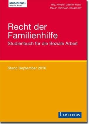 Recht der Familienhilfe: Studienbuch für die Soziale Arbeit. Stand September 2008