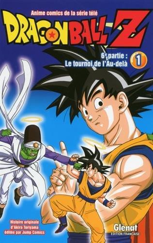 Dragon ball Z : 6e partie, le tournoi de l'au-delà. Vol. 1