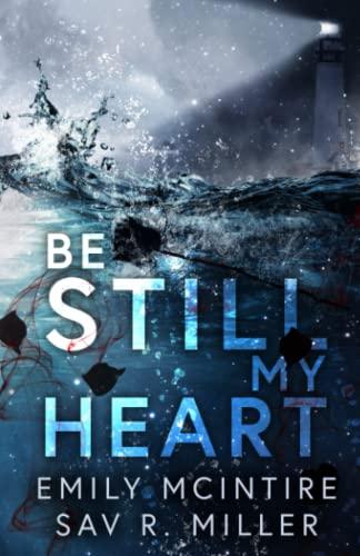 Be Still My Heart: A Romantic Suspense