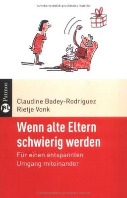 Wenn alte Eltern schwierig werden: Für einen entspannten Umgang miteinander