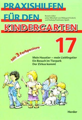 Praxishilfen für den Kindergarten, H.17, Mein Haustier, mein Lieblingstier