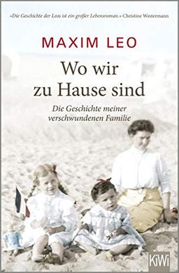 Wo wir zu Hause sind: Die Geschichte meiner verschwundenen Familie