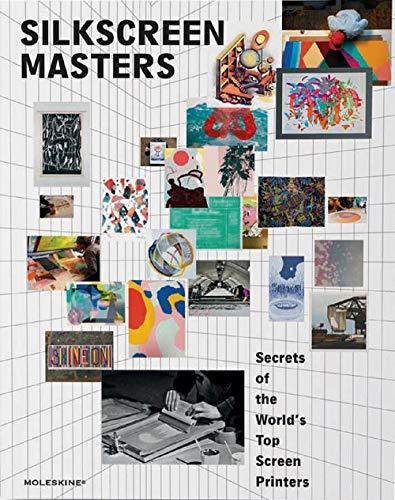 Silkscreen Masters: Secrets of the World's Top Screen Printers