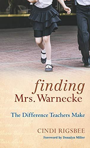 Finding Mrs. Warnecke: The Difference Teachers Make