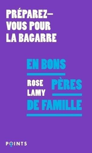 En bons pères de famille : préparez-vous pour la bagarre