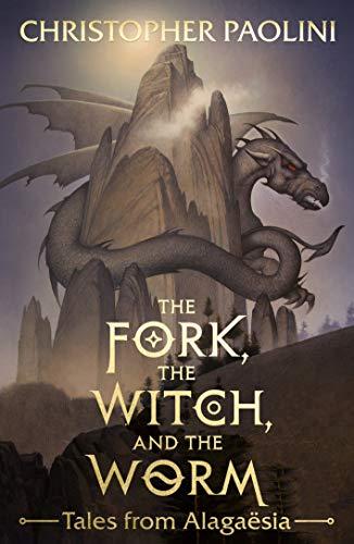 The Fork, the Witch, and the Worm: Tales from Alagaësia Volume 1: Eragon (The Inheritance Cycle)