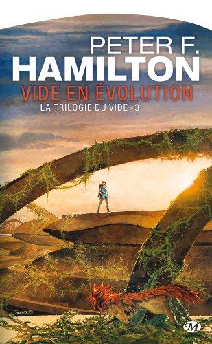 La trilogie du Vide. Vol. 3. Vide en évolution