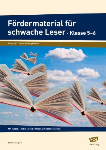 Fördermaterial für schwache Leser - Klasse 5-6: Mit kurzen, einfachen und altersangemessenen Texten