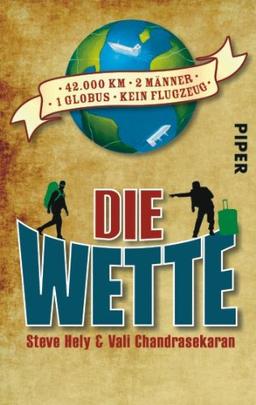 Die Wette: 42 000 km, 2 Männer, 1 Globus, kein Flugzeug