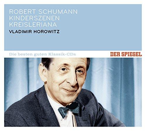 DER SPIEGEL: Die besten guten Klassik-CDs: Robert Schumann - Kinderszenen - Kreisleriana