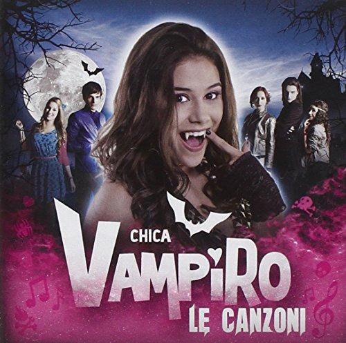 Chica Vampiro:le Canzoni