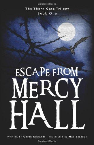 Escape from Mercy Hall (Thorn Gate Trilogy, Band 1)