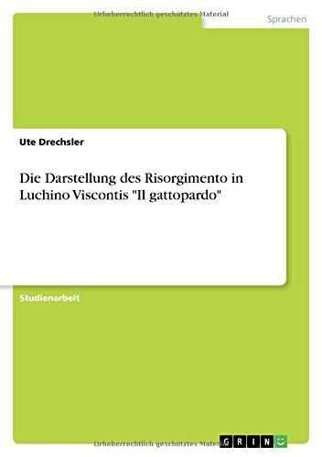 Die Darstellung des Risorgimento in Luchino Viscontis "Il gattopardo"