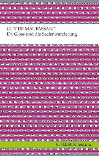 Dr. Gloss und die Seelenwanderung: Erzählungen