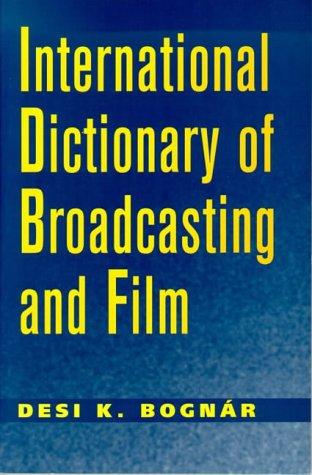 International Dictionary of Broadcasting and Film