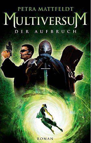 Multiversum: Der Aufbruch