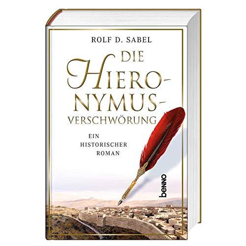 Die Hieronymus-Verschwörung: Ein historischer Roman