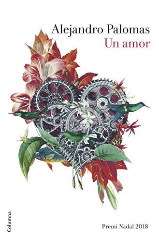 Un amor : Premi Nadal 2018 (Clàssica)