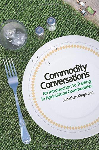 Commodity Conversations: An Introduction to Trading in Agricultural Commodities