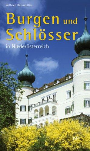 Burgen und Schlösser in Niederösterreich