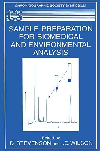 Sample Preparation for Biomedical and Environmental Analysis (The Chromatographic Society Symposium Series)