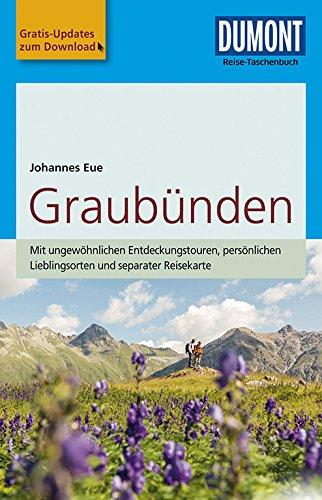 DuMont Reise-Taschenbuch Reiseführer Graubünden: mit Online Updates als Gratis-Download