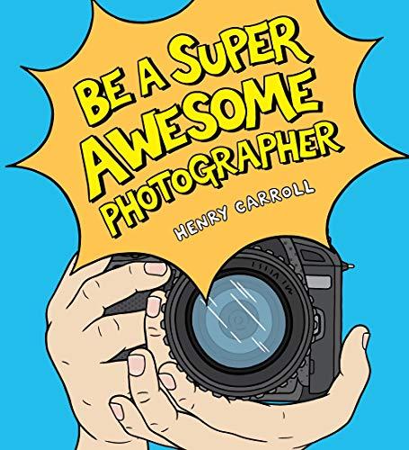 Be a Super Awesome Photographer: 20 photo challenges inspired by the masters