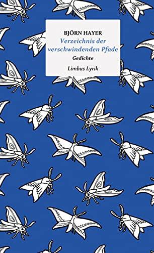 Verzeichnis der verschwindenden Pfade: Gedichte (Limbus Lyrik)