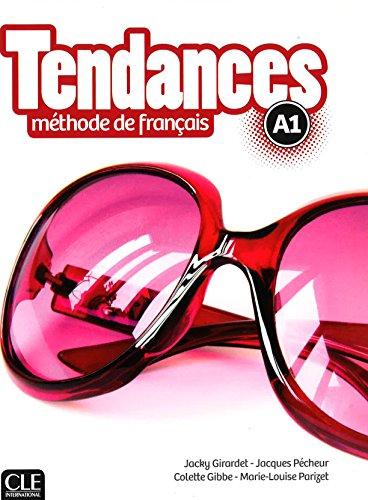 Tendances, méthode de français, A1 : livre de l'élève