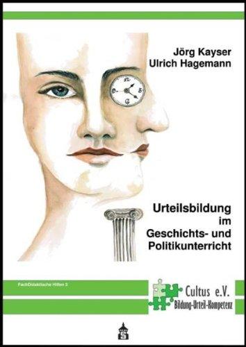 Urteilsbildung im Geschichts- und Politikunterricht