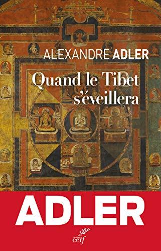 Quand le Tibet s'éveillera