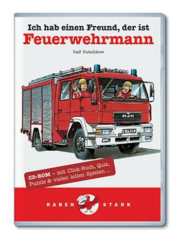 Ich habe einen Freund, der ist Feuerwehrmann