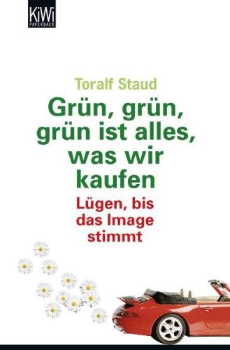 Grün, grün, grün alles was wir kaufen: Lügen, bis das Image stimmt