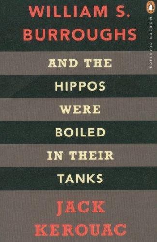 And the Hippos Were Boiled in Their Tanks (Penguin Modern Classics)