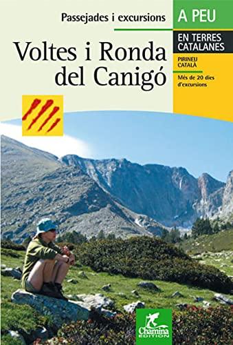 Voltes i Ronda del Canigo : en terres catalanes : Pirineu Catala, més de 20 dies d'excursions