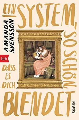 Ein System, so schön, dass es dich blendet: Roman