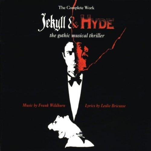 Wildhorn: Jekyll & Hyde - The Musical (Gesamtaufnahme)