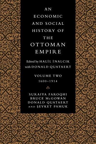 An Economic and Social History of the Ottoman Empire. Volume 2, 16001914