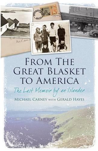 From the Great Blasket to America: The Last Memoir by an Islander