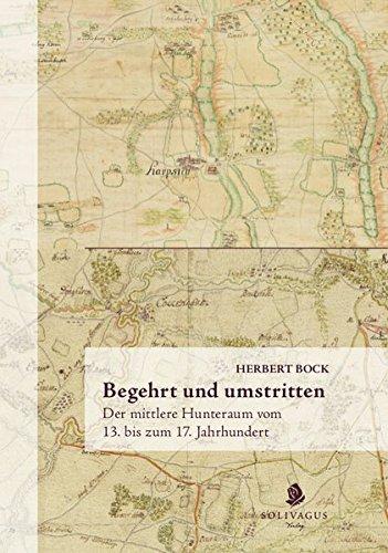 Begehrt und umstritten.: Der mittlere Hunteraum vom 13. bis zum 17. Jahrhundert.