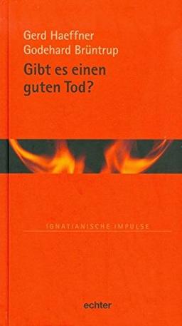 Gibt es einen guten Tod? (Ignatianische Impulse)