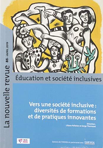 La nouvelle revue Education et société inclusives, n° 85. Vers une société inclusive : diversités de formations et de pratiques innovantes